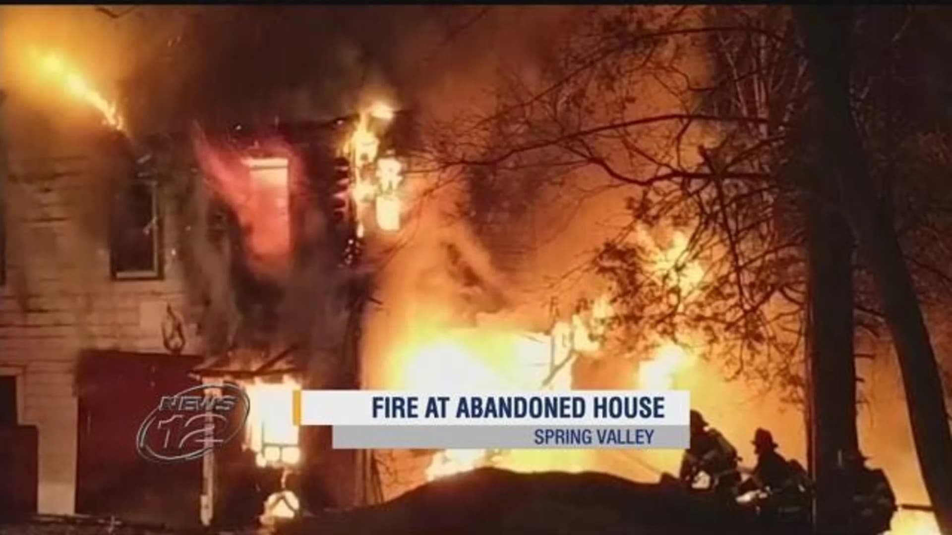 Fire at abandoned house in Spring Valley deemed suspicious
