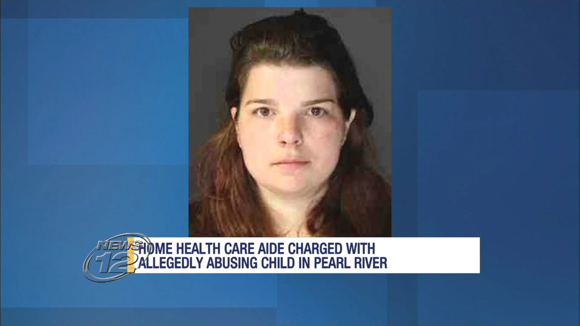 Police: Home care aide from Bardonia arrested on child endangerment charges